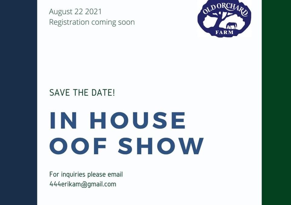OOF In House Horse Show – August 22nd