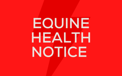 June 22 – Equine Health Notice